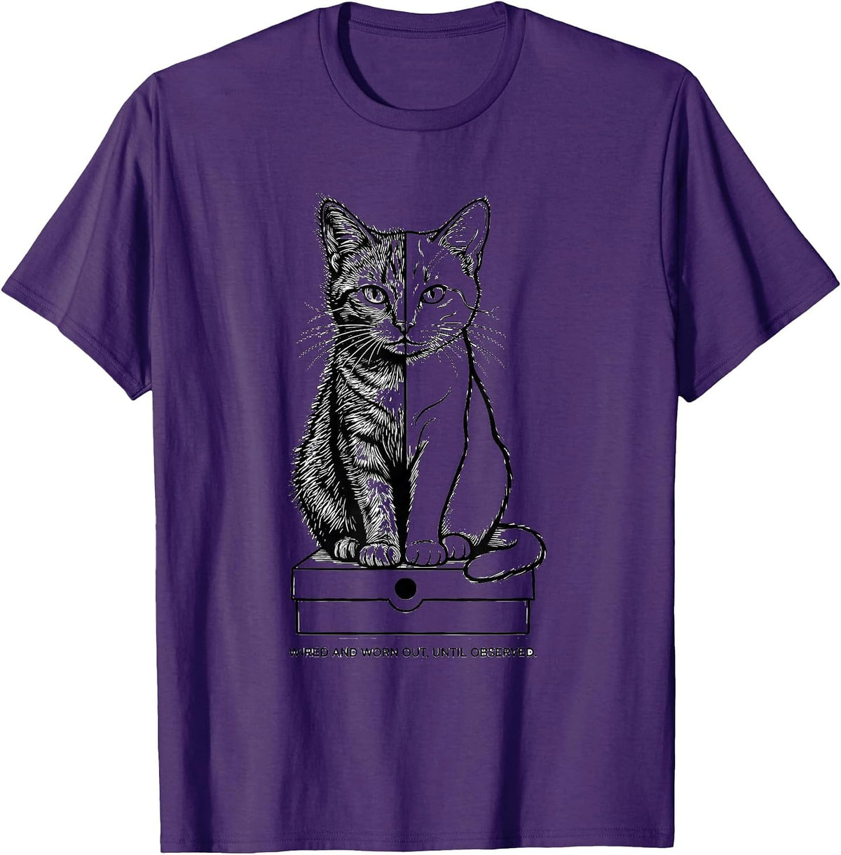 Men's Wired and Worn Out, Until Observed Quantum Physics Cat Humor T-Shirt - Purple
