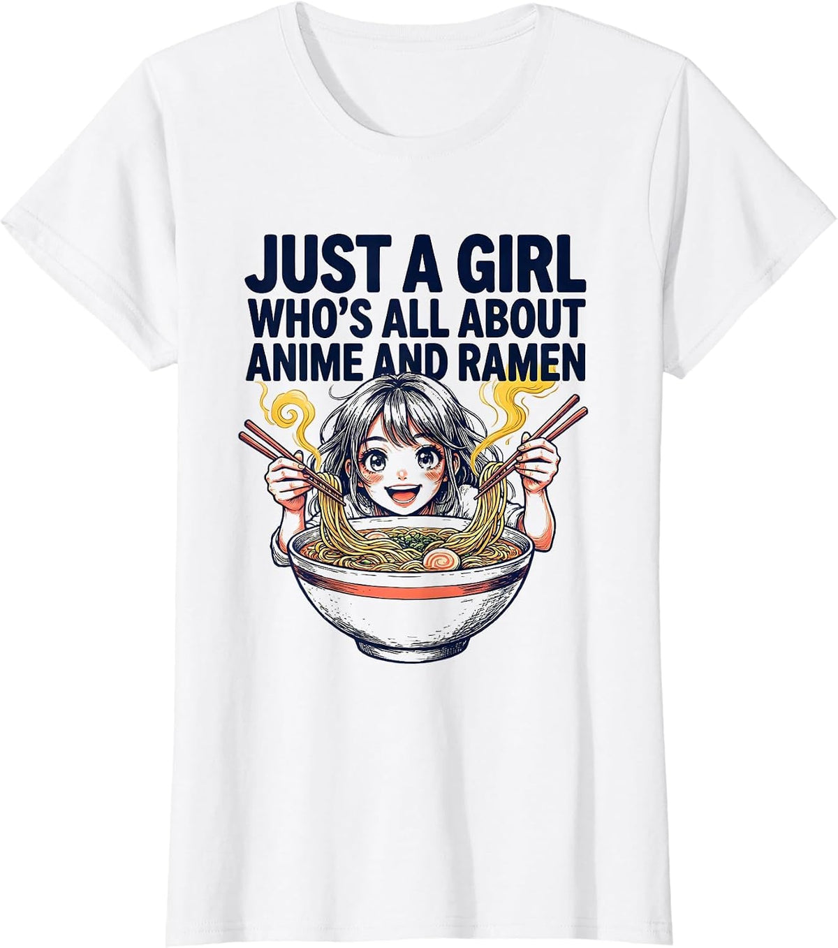 Just A Girl Who's All About Anime And Ramen Anime Lover T-Shirt - White