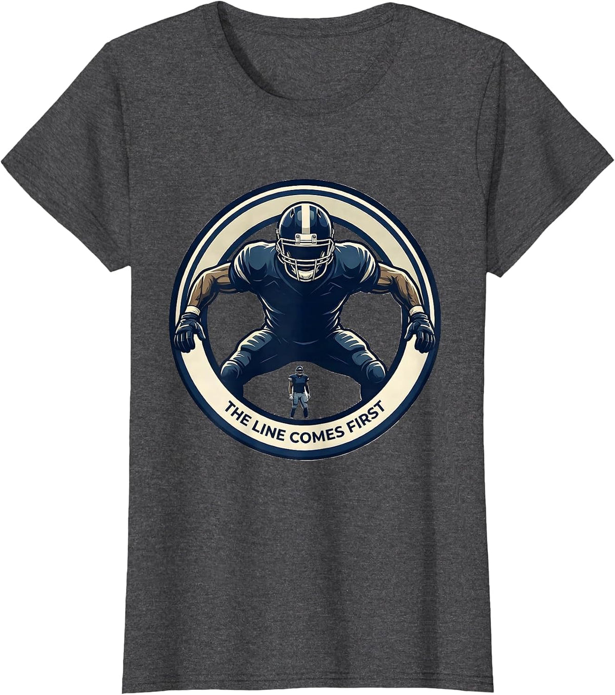 Women's The Line Comes First Funny Football Lineman Hero Humor T-Shirt - Dark Heather Grey