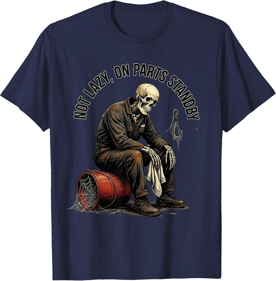 Not Lazy, On Parts Standby Vintage Mechanic Skeleton Auto T-Shirt - Navy Blue