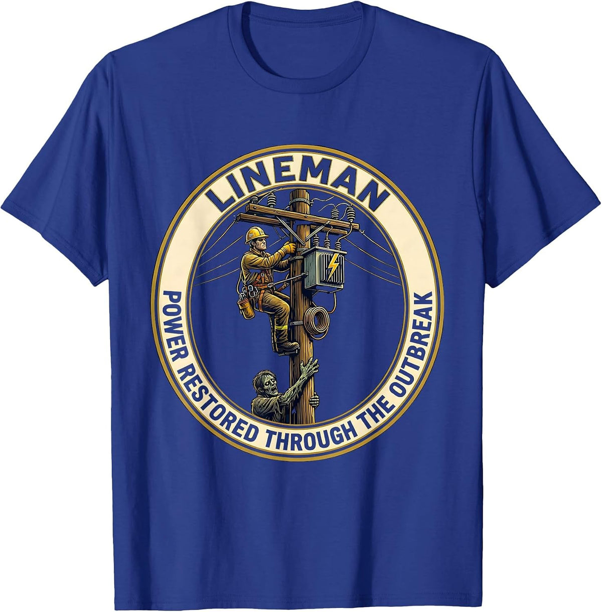 Men's LINEMAN Power Restored Through The Outbreak Funny T-Shirt - Royal Blue