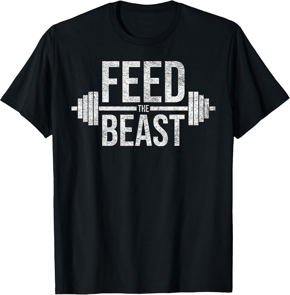 Feed THE Beast Mass GAIN Muscle Building Gym Workout T-Shirt - Black