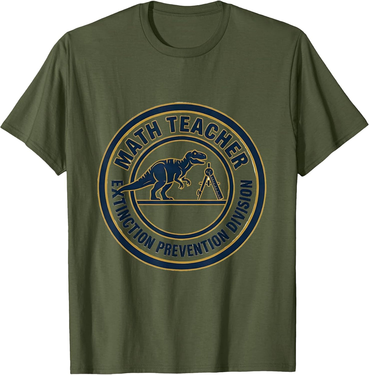 Math Teacher, Extinction Prevention Division Math T-Shirt - Olive Green