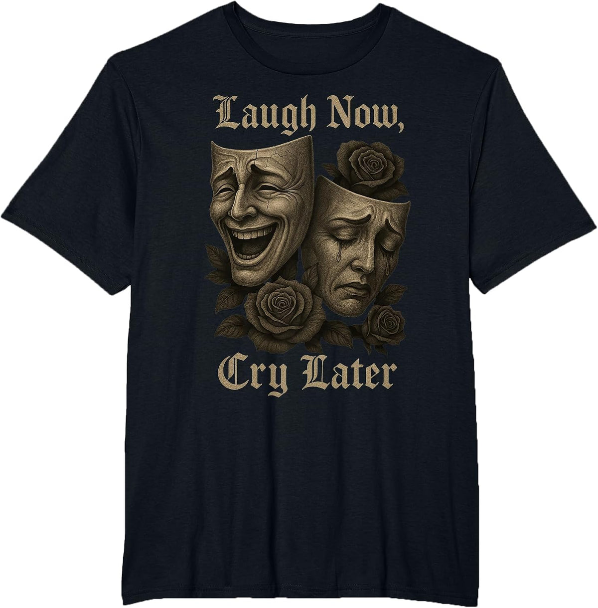 Laugh Now Cry Later Comedy and Tragedy Masks Goth Aesthetic T-Shirt - Black