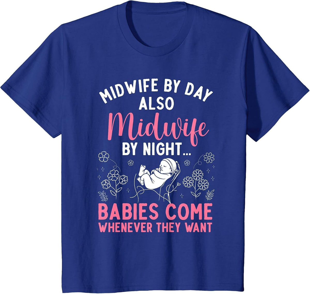 Midwife Art for Women Midwifery Labor and Delivery Midwife T-Shirt - Royal Blue