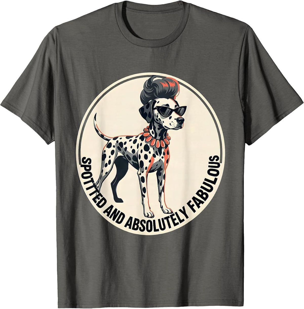 Spotted and Absolutely Fabulous Dalmatian Design T-Shirt - Asphalt Grey