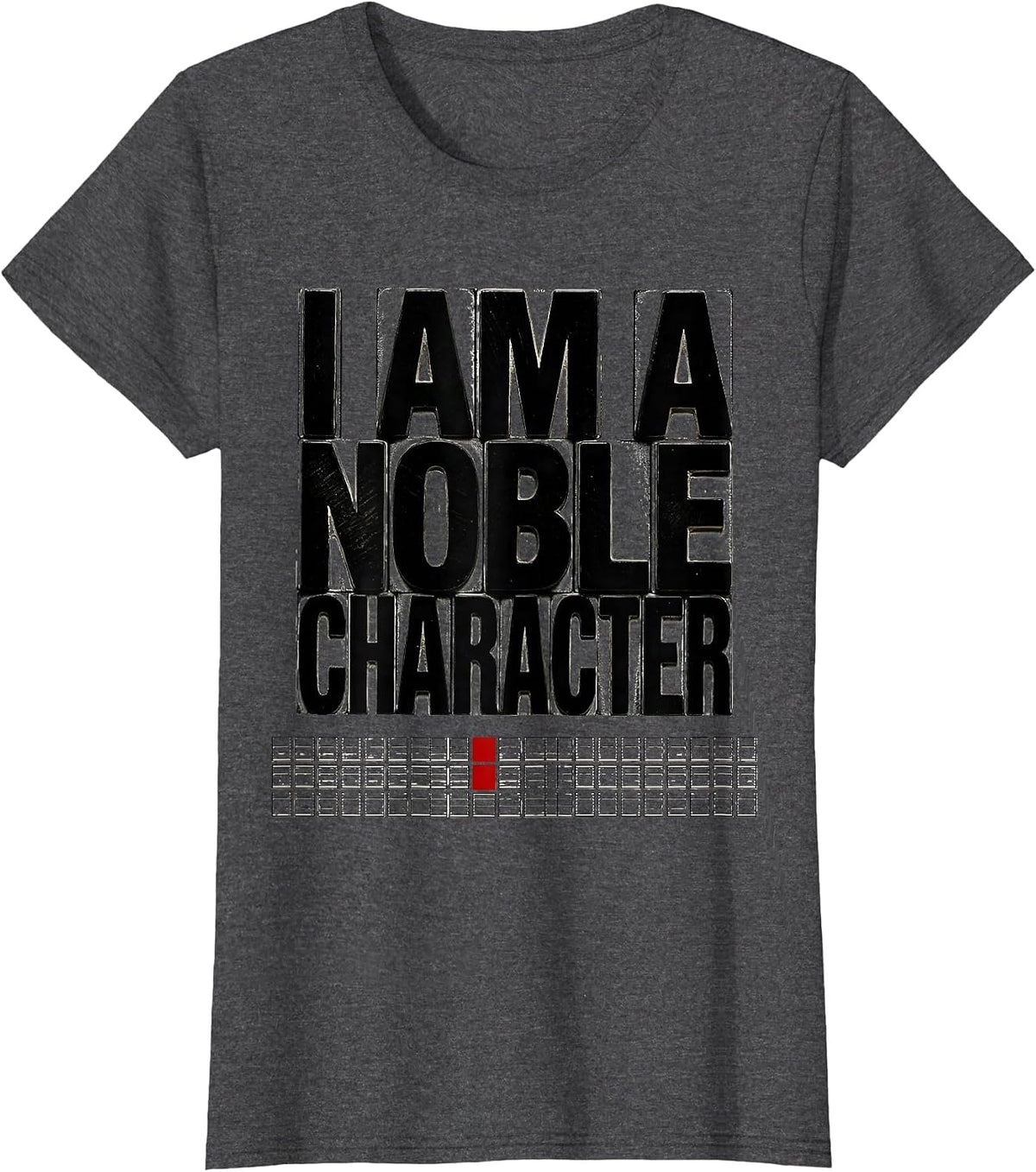 Women's I Am A Noble Character Funny Chemistry Science Pun Humor T-Shirt - Dark Heather Grey