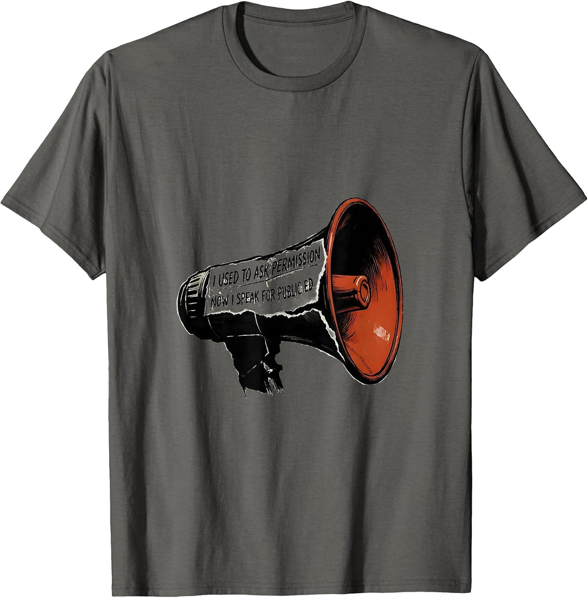 Men's I Used To Ask Permission Now I Speak For Public Ed Teacher T-Shirt - Asphalt Grey