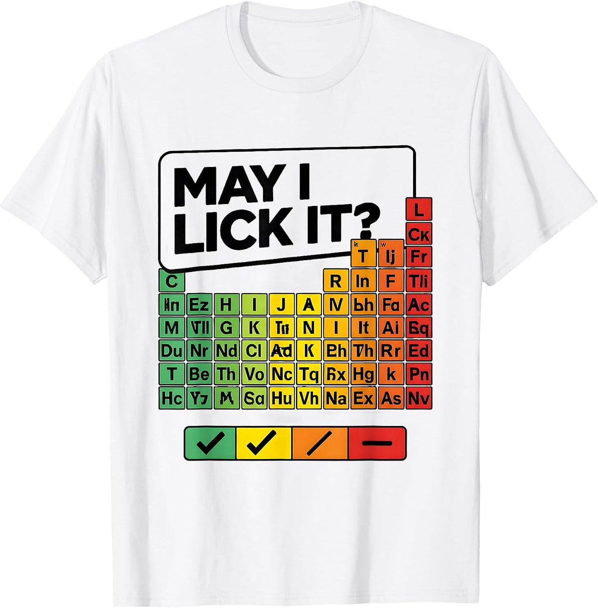 Men's May I Lick It Funny Periodic Table Science Teacher Humor T-Shirt - White