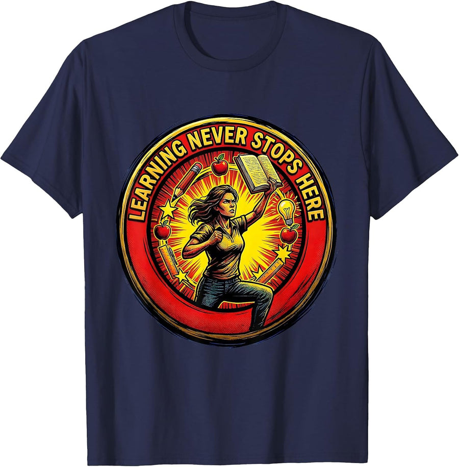 Learning Never Stops Here Homeschool Mom Design T-Shirt - Navy Blue