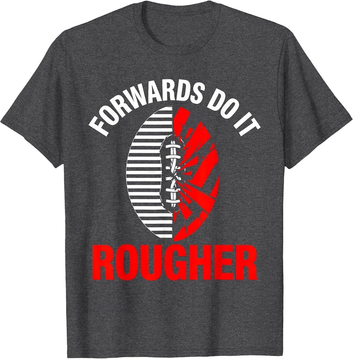 Men's Forwards Do It Rougher Rugby Graphic Design T-Shirt - Dark Heather Grey