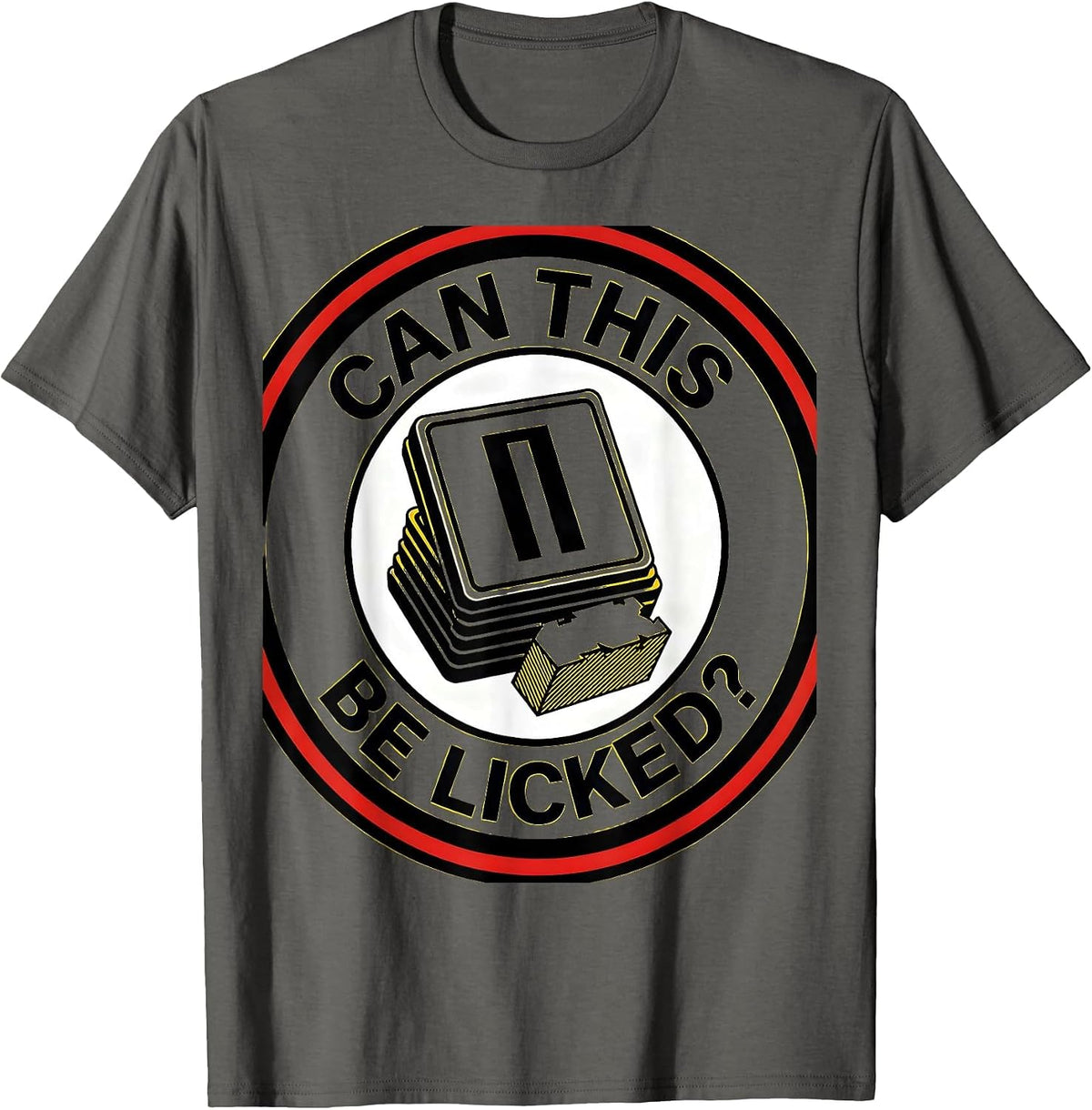 Can This Be Licked Funny Periodic Table Science Teacher Gift T-Shirt - Asphalt Grey