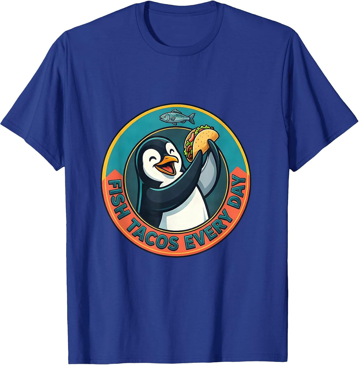 Men's Penguin Fish Tacos Every Day Foodie Design T-Shirt - Royal Blue