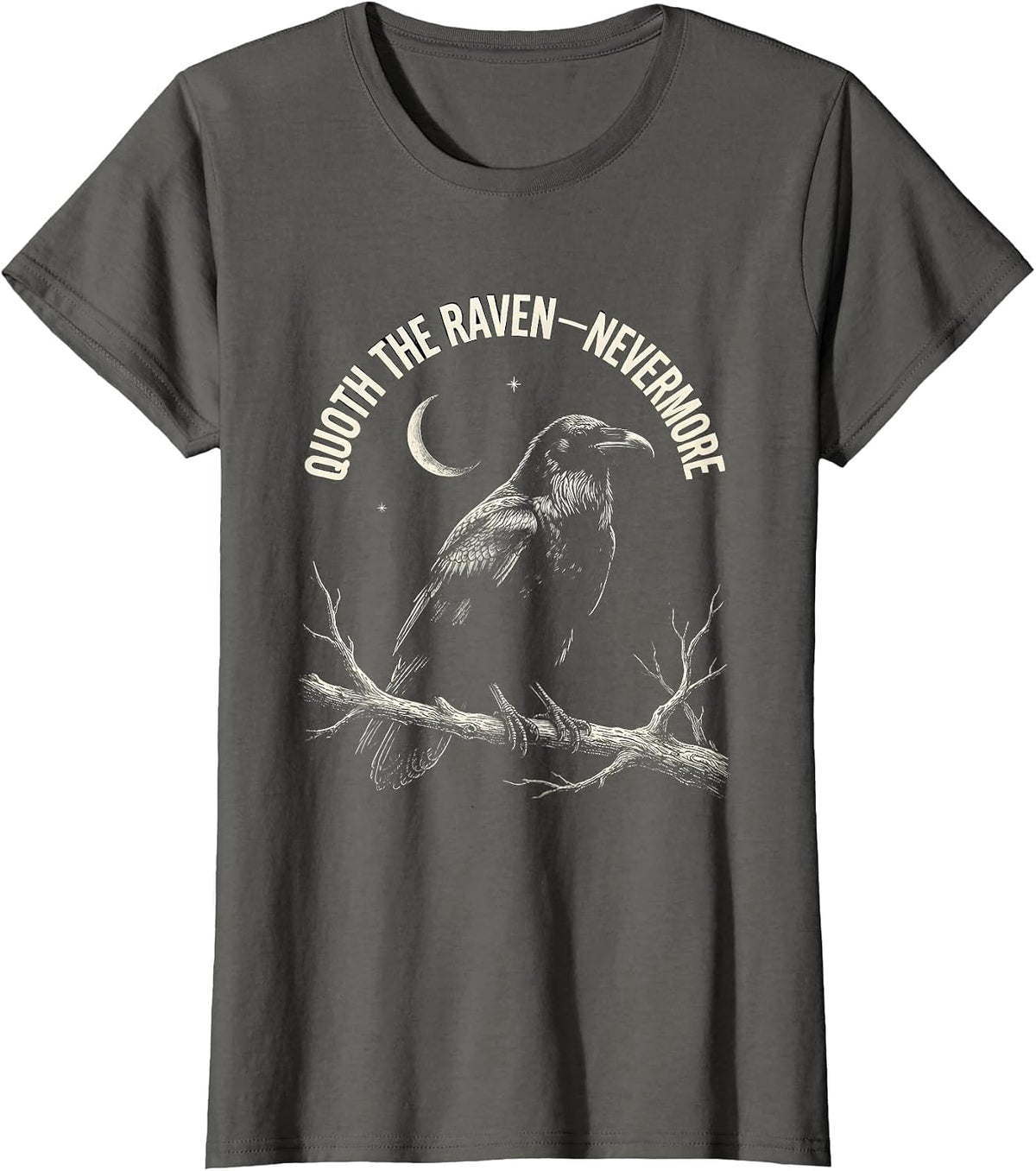 Women's Quoth The Raven Nevermore Gothic Literature Fan Edgar Allan T-Shirt - Asphalt Grey