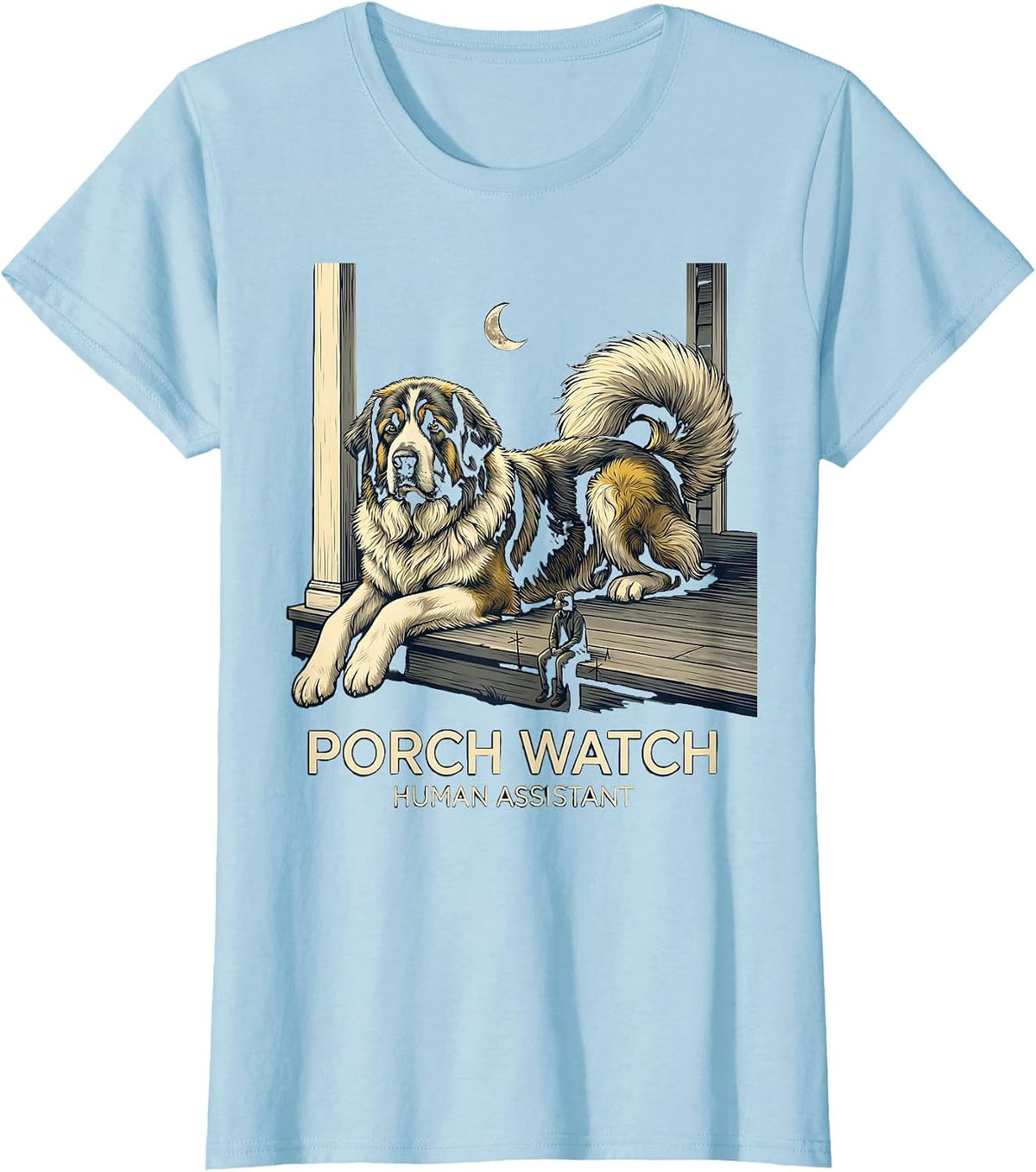 Women's Porch Watch Human Assistant Funny Great Pyrenees Dog Owner T-Shirt - Baby Blue