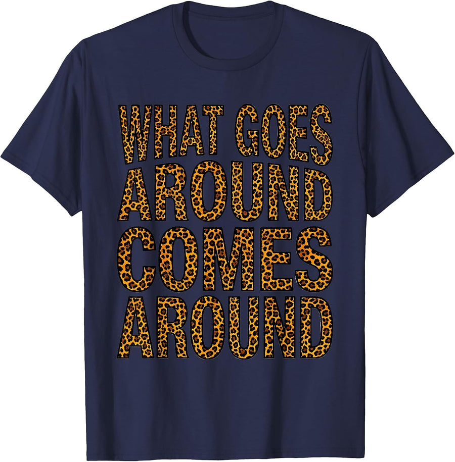 What Goes Around Comes Around Karma Design T-Shirt - Navy Blue
