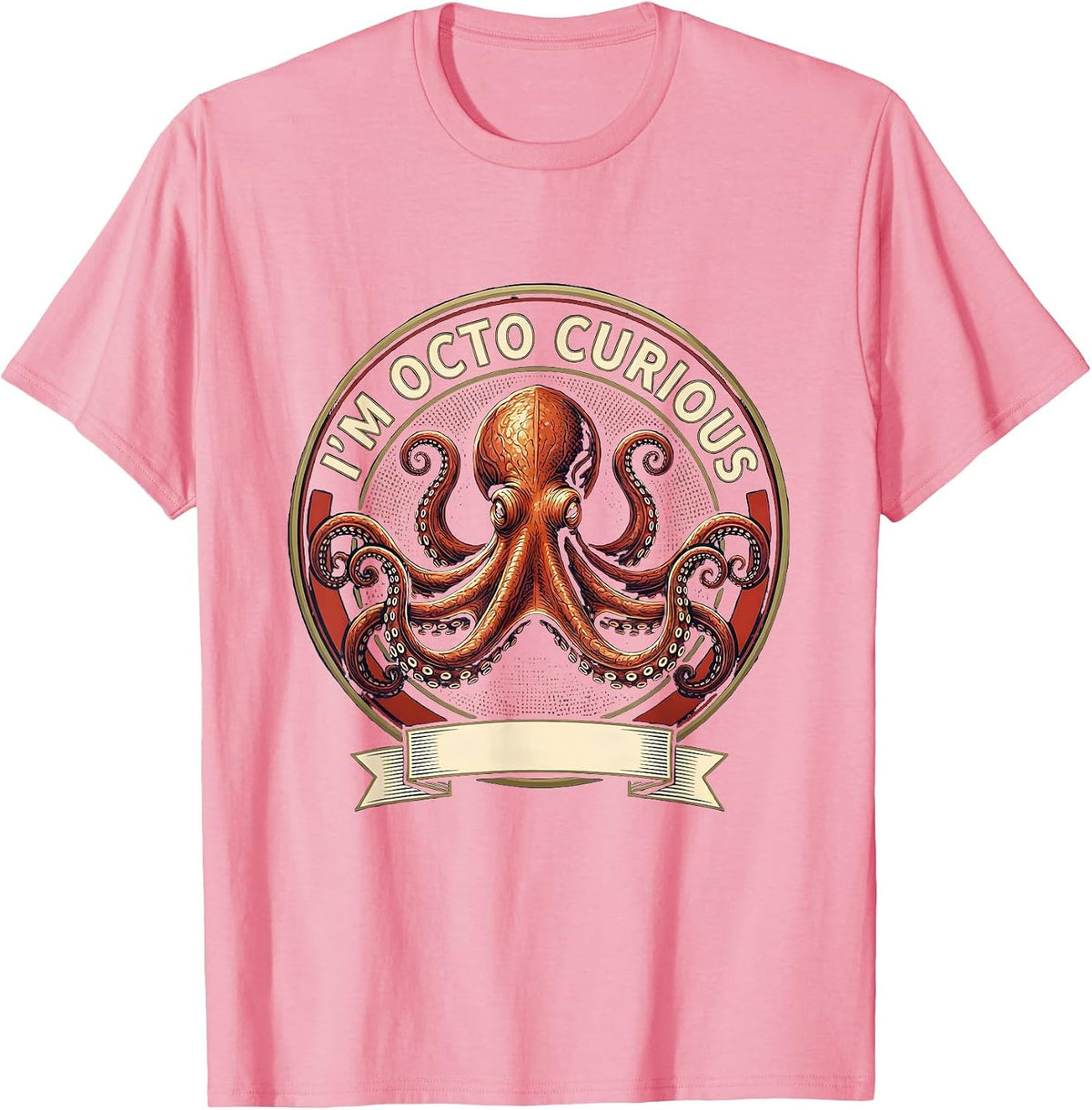 Men's I'm Octo Curious Vintage Octopus Emblem Sea Monster Lover T-Shirt - Pink