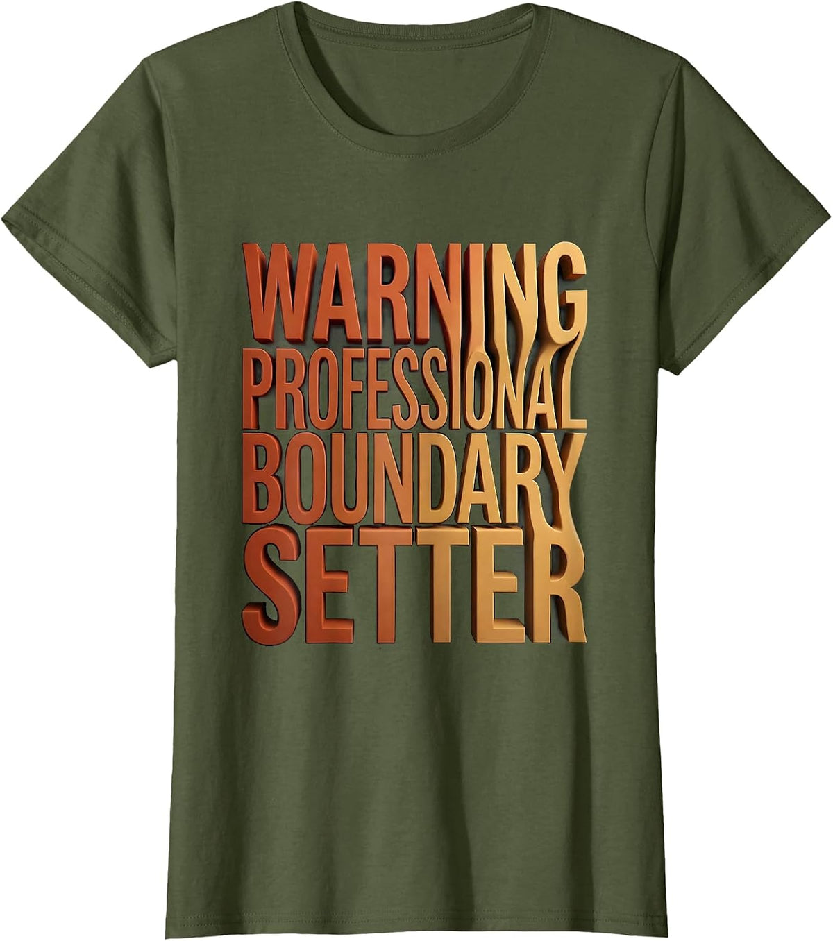 Women's Warning Professional Boundary Setter Social Worker Design T-Shirt - Olive Green