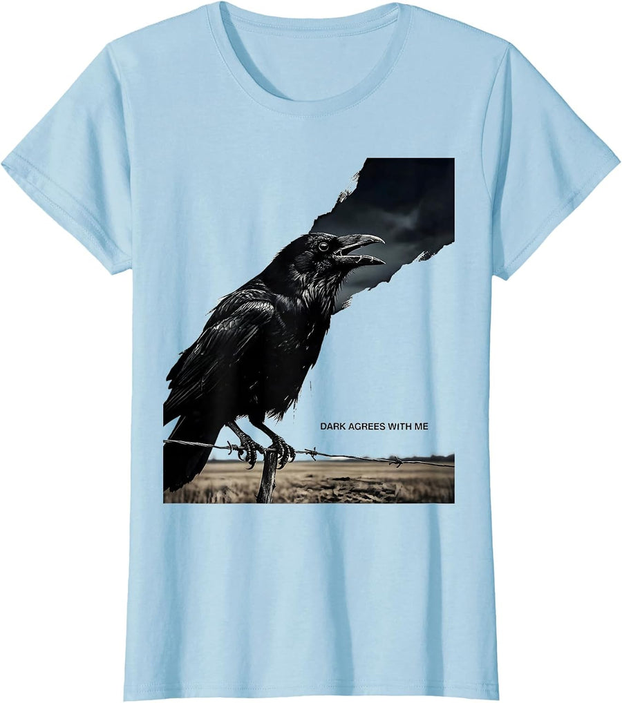 Women's Dark Agrees With Me Funny Crow Pun Bird Lover Gothic Humor T-Shirt - Baby Blue