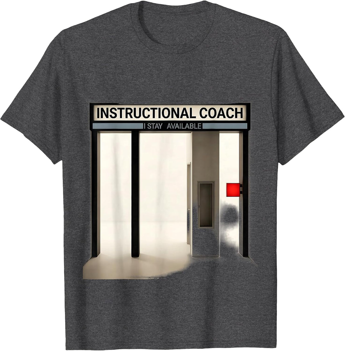 Instructional Coach I Stay Available School Staff T-Shirt - Dark Heather Grey