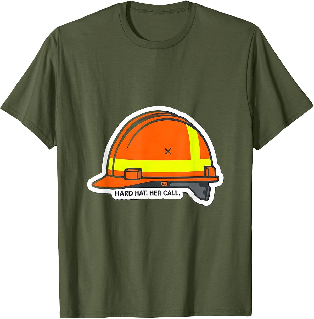 Hard Hat Her Call Proud Union Worker Solidarity Tradeswoman T-Shirt - Olive Green