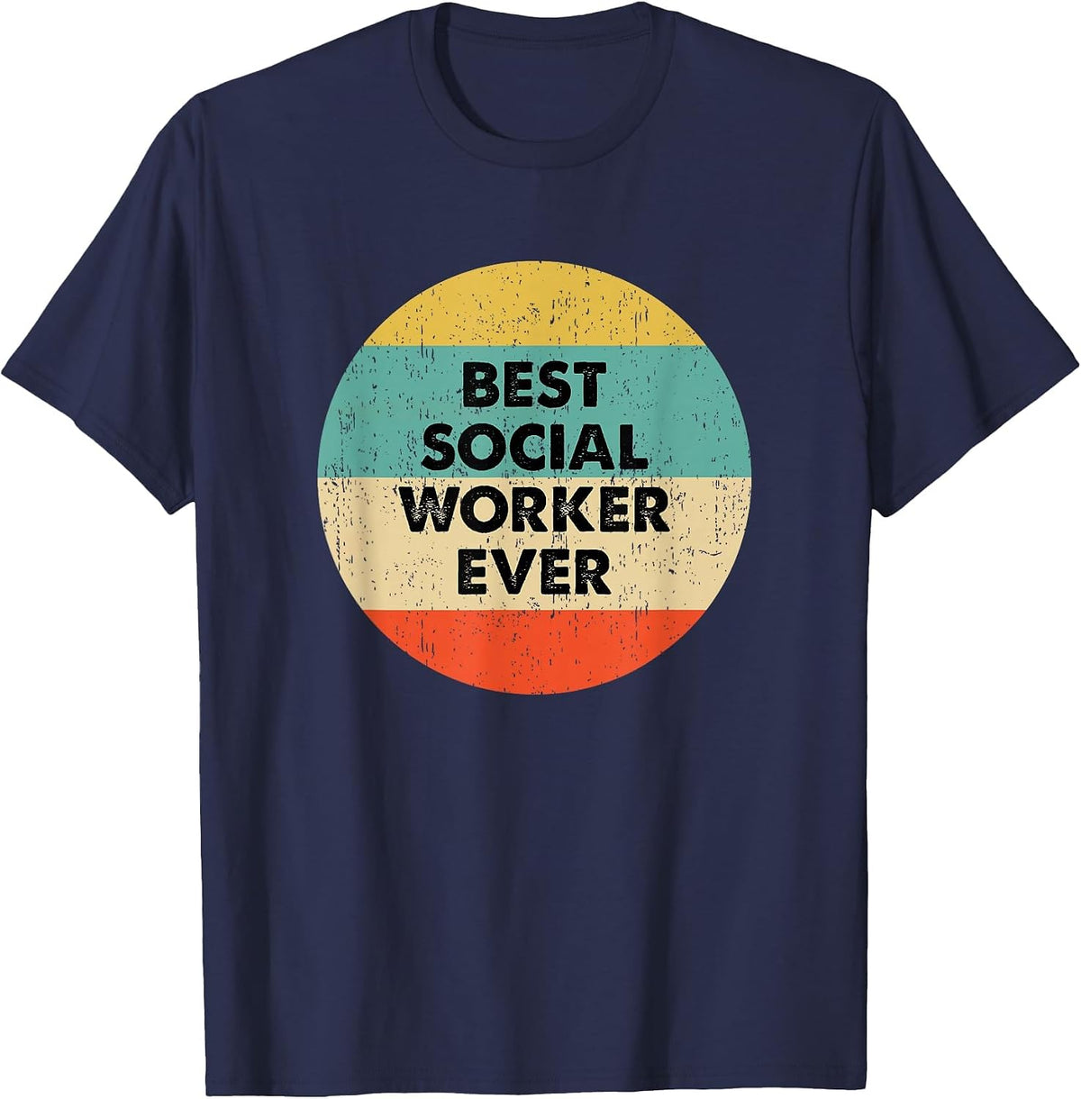 Social Worker Shirt | Best Social Worker Ever T-Shirt - Navy Blue