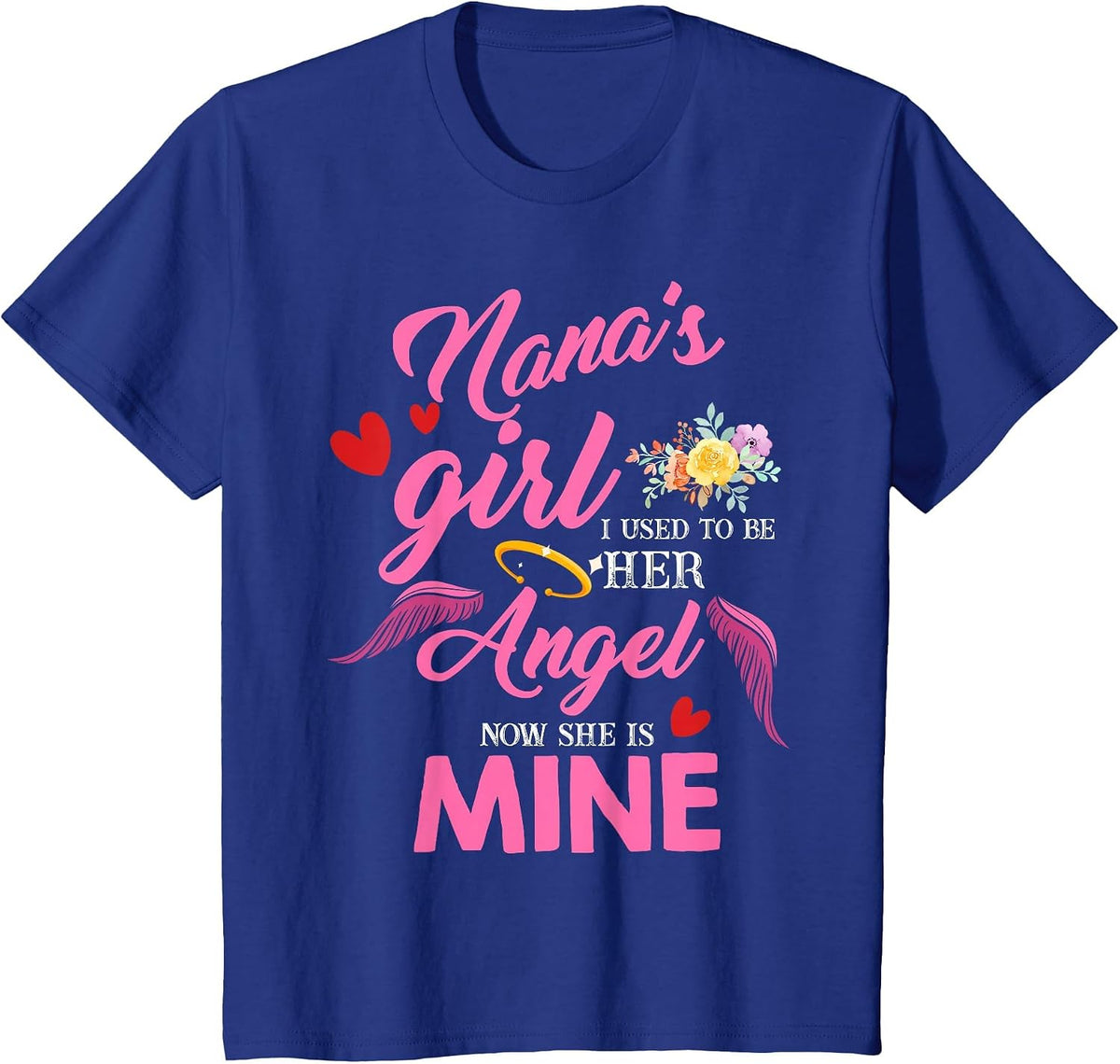Cute Nana Girl My Angel in Heaven Mother Miss Love You T-Shirt - Royal Blue