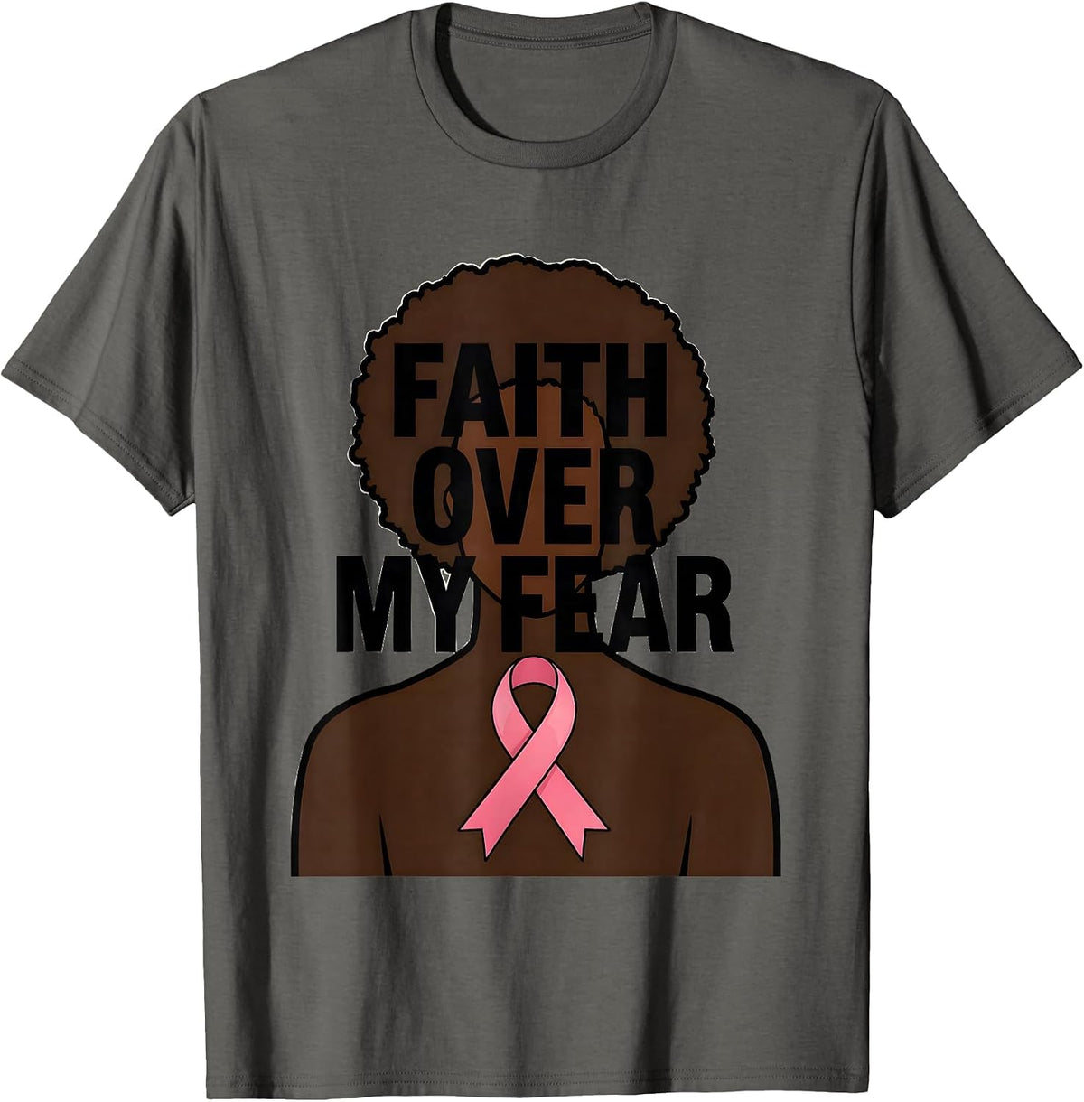 Faith Over My Fear Inspirational Breast Cancer Awareness T-Shirt - Asphalt Grey
