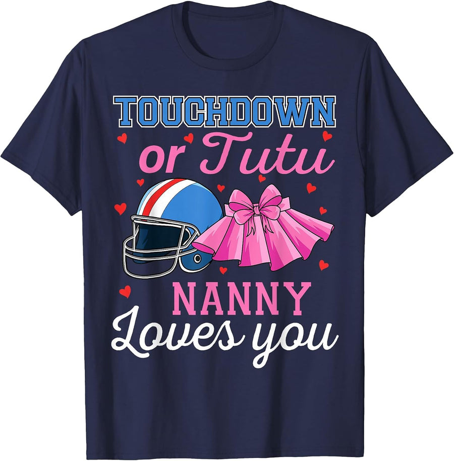 Touchdown or Tutu Nanny Loves You Football Gender Reveal T-Shirt - Navy Blue