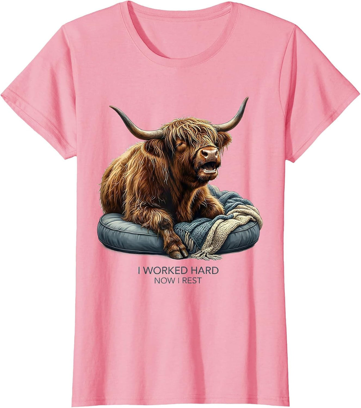 Women's I Worked Hard, Now I Rest Warm Highland Cow Cozy Novelty T-Shirt - Pink