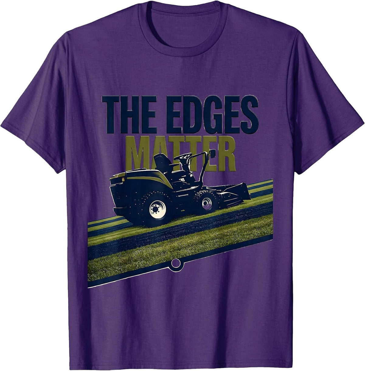 Men's The Edges Matter Funny Lawn Mowing Dad Gardener Gift T-Shirt - Purple