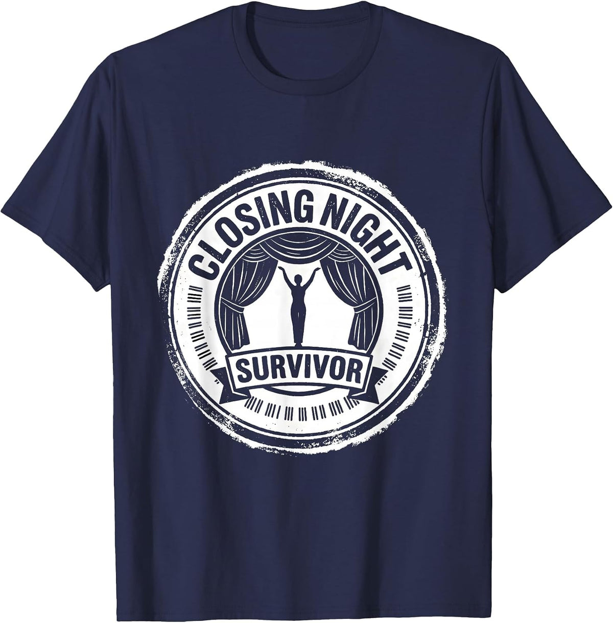 Closing Night Survivor Rubber Stamp Musical Theatre Kid T-Shirt - Navy Blue