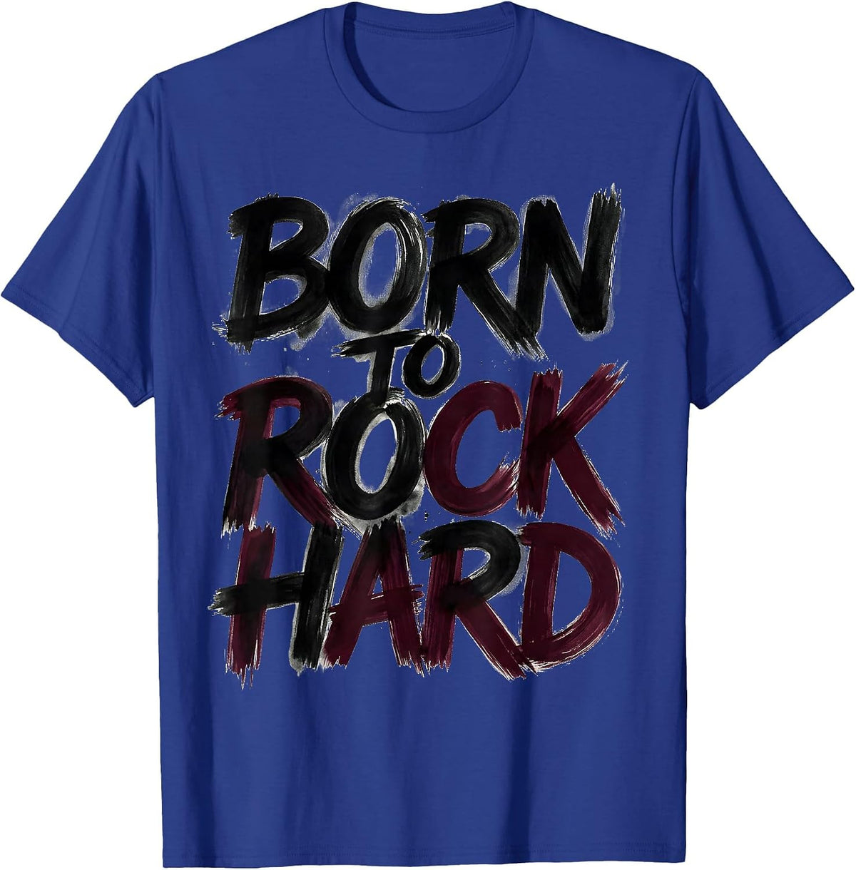 Men's Born to Rock Hard Classic Rock N Roll Design T-Shirt - Royal Blue