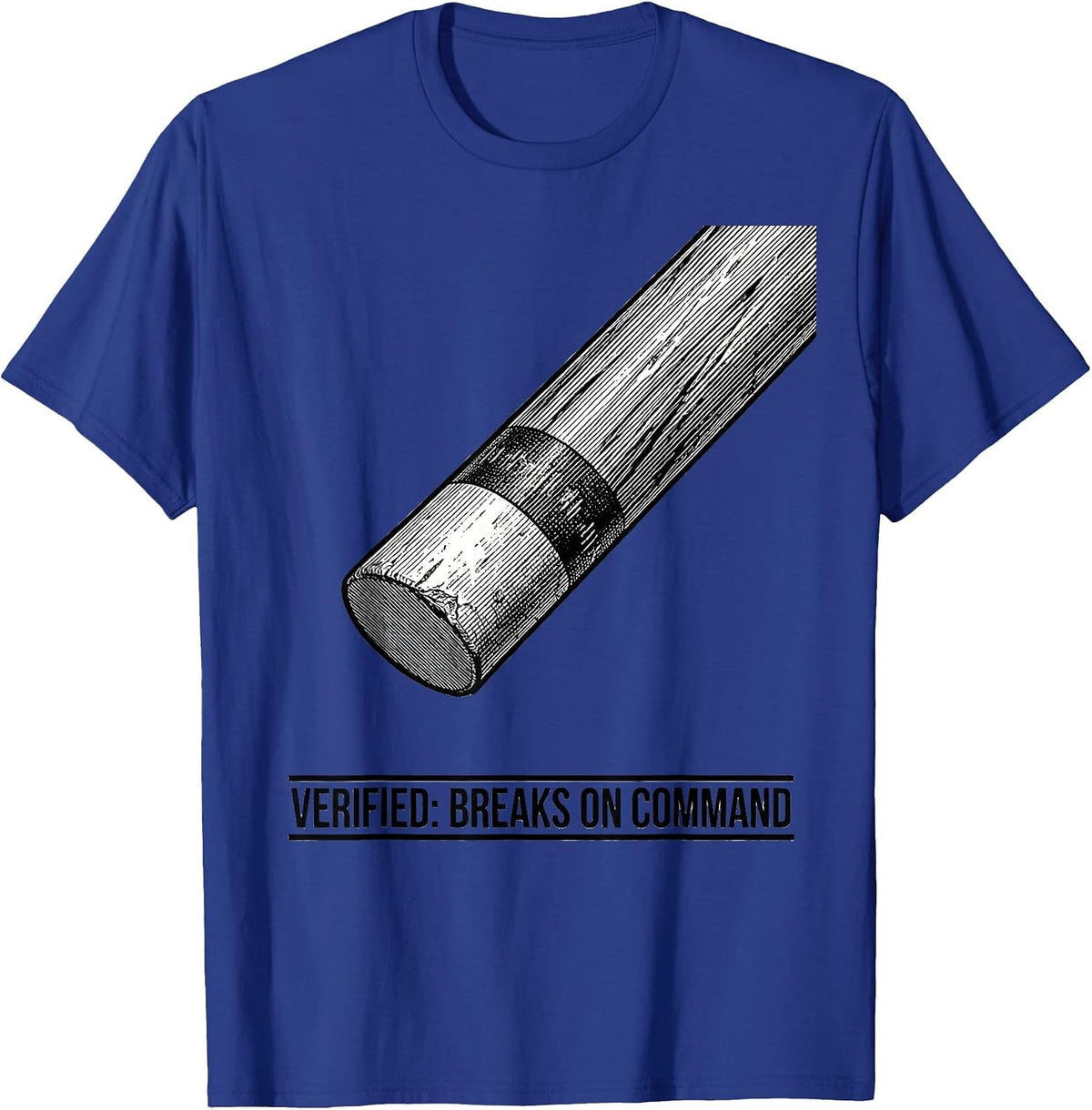 Breaks On Command Funny Billiards Player Pool Humor T-Shirt - Royal Blue