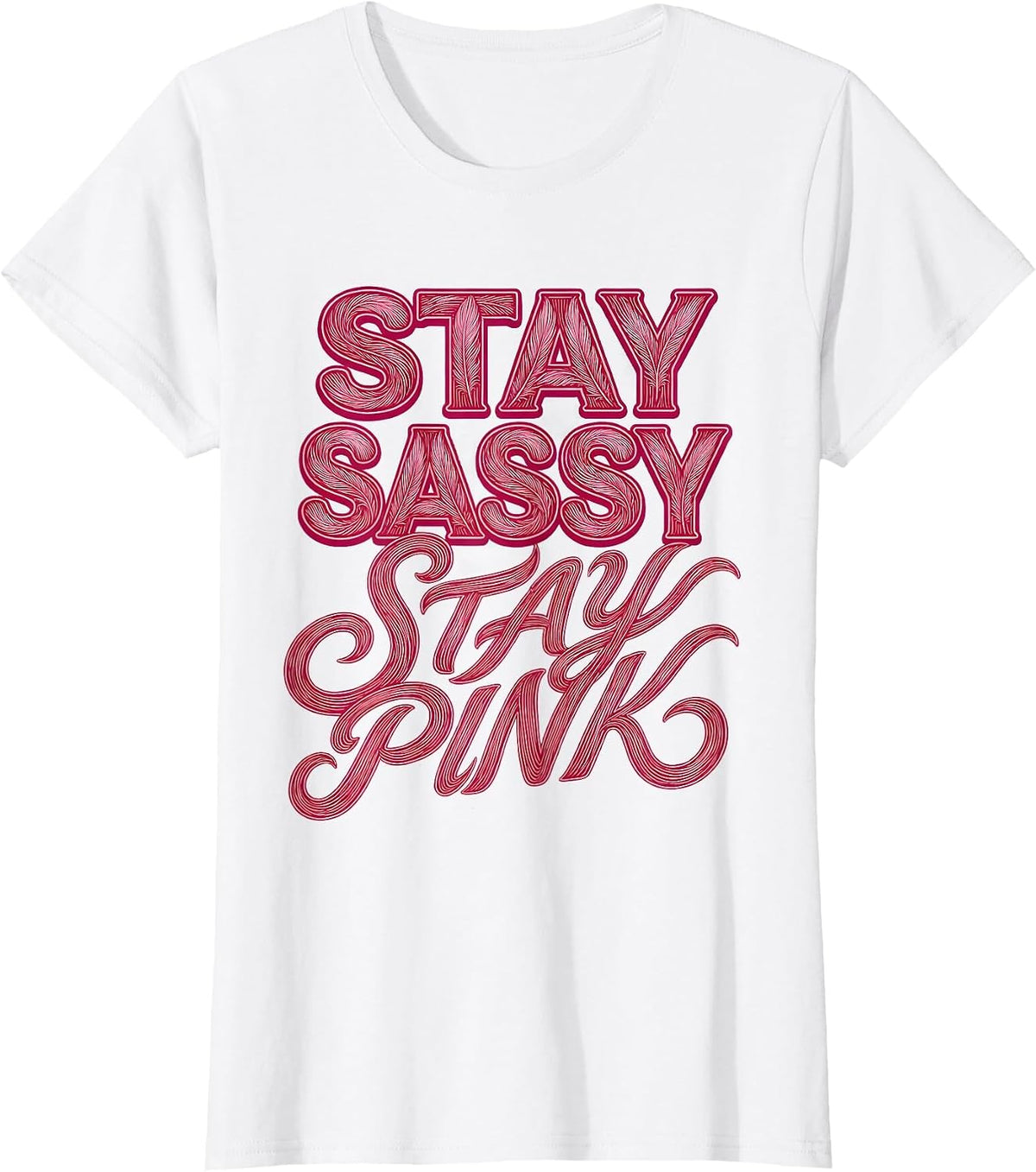 Stay Sassy Stay Pink Flamingo Design T-Shirt - White
