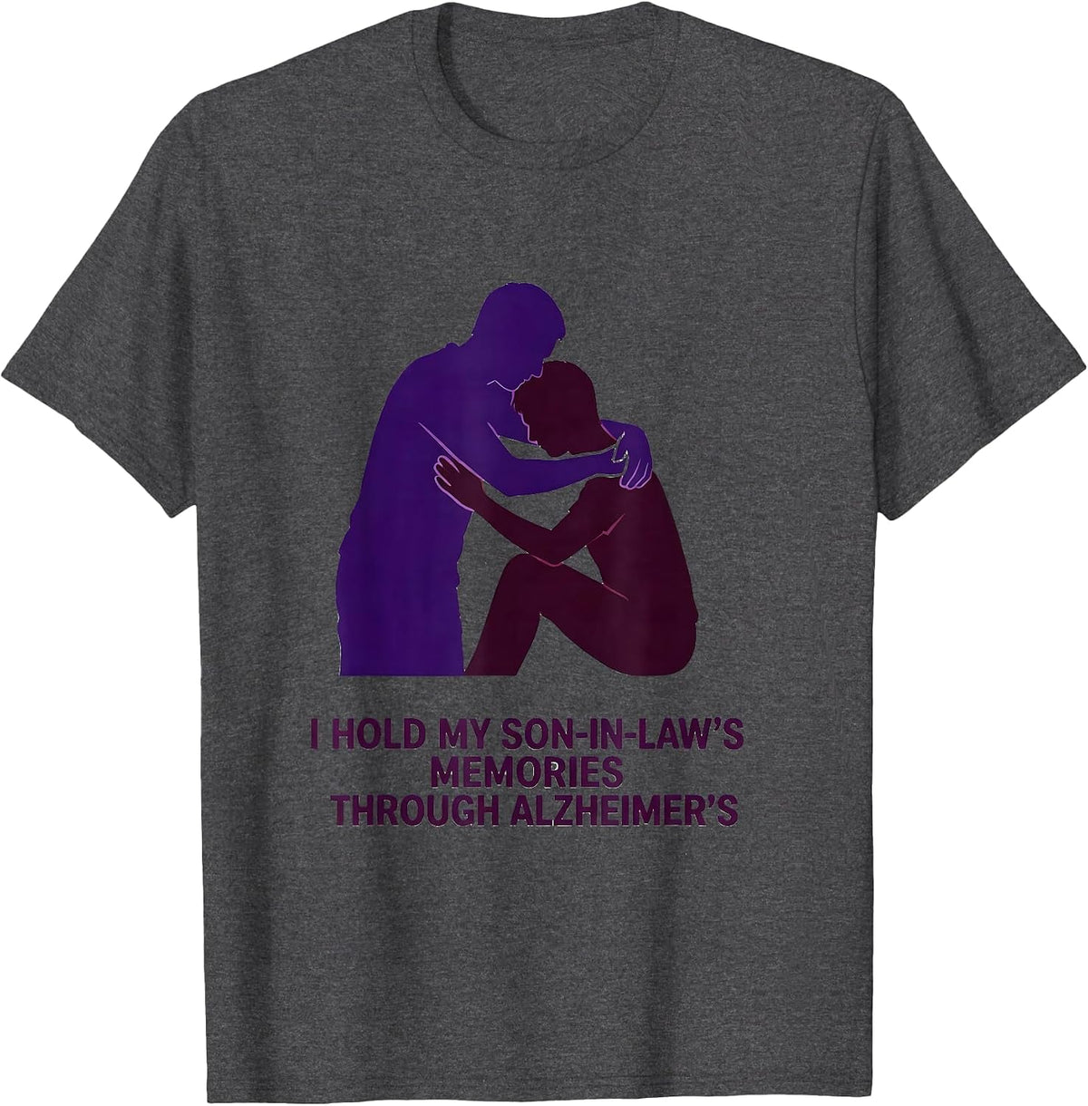 Men's I Hold My Son-in-Law's Memories Through Alzheimer's Tribute T-Shirt - Dark Heather Grey
