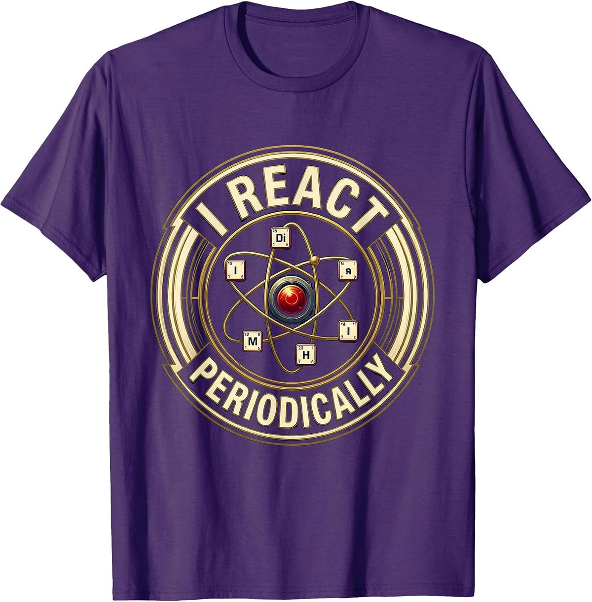 Men's I React Periodically Funny Chemistry Nerd Science Humor T-Shirt - Purple