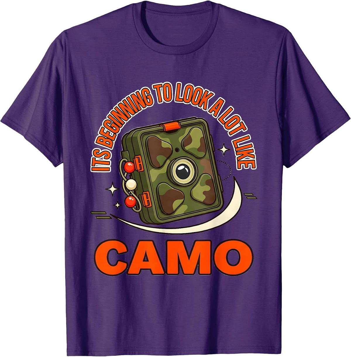 Men's ITS BEGINNING TO LOOK A LOT LIKE CAMO Funny Deer Hunter T-Shirt - Purple