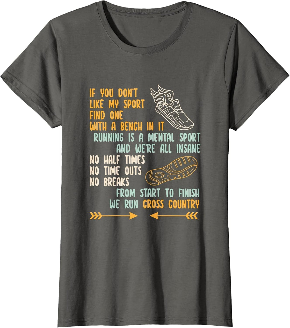 Funny XC Runner from Start to Finish We Run Cross Country T-Shirt - Asphalt Grey
