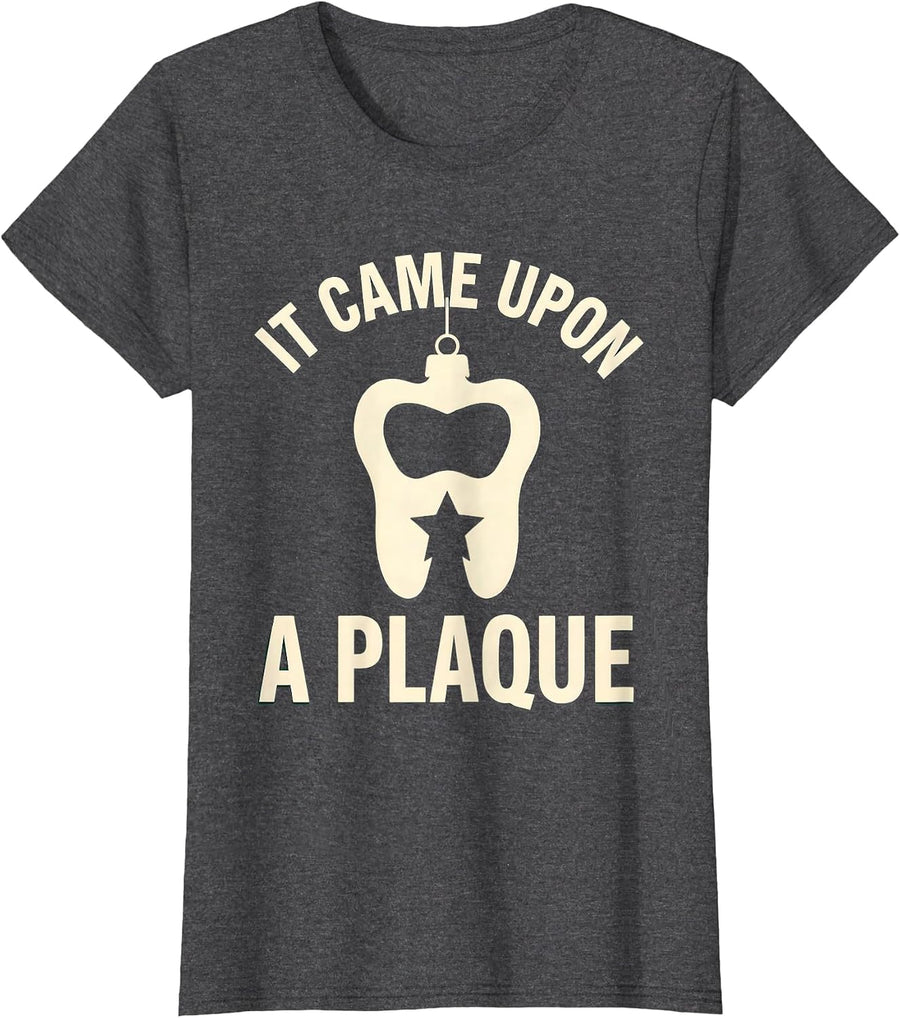 Women's It Came Upon a Plaque Funny Dentist Christmas Dental Staff T-Shirt - Dark Heather Grey