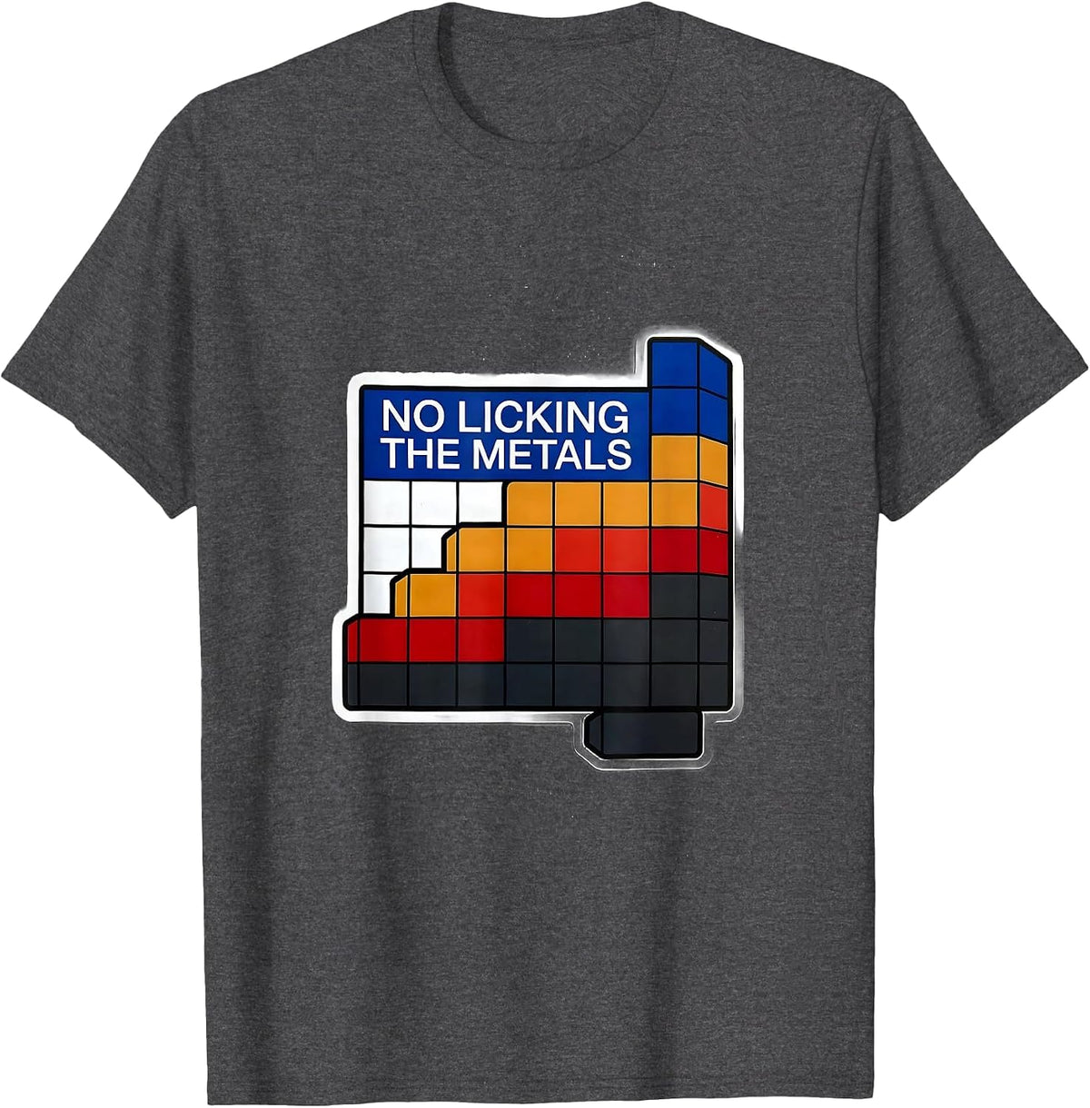 No Licking The Metals Funny Periodic Table Science Teacher T-Shirt - Dark Heather Grey