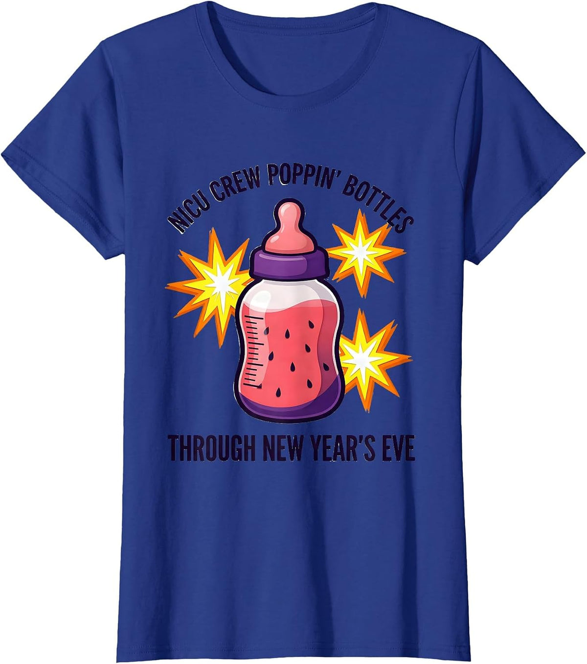Women's NICU Crew Poppin' Bottles Through New Year's Eve Nurse T-Shirt - Royal Blue