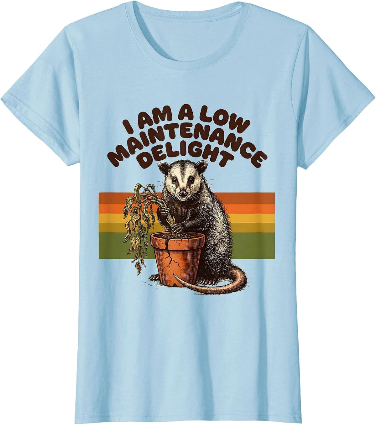 Women's I Am A Low Maintenance Delight Retro 70s Possum Meme Opossum T-Shirt - Baby Blue