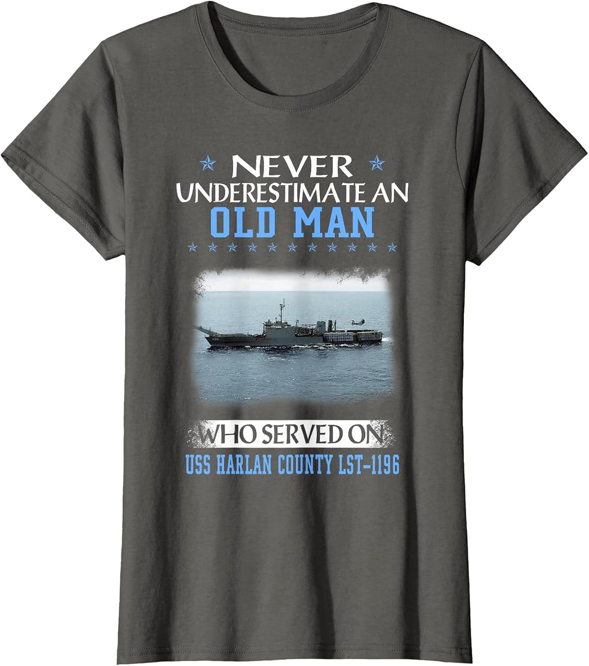 USS Harlan County LST-1196 Veterans Day Father Day T-Shirt - Asphalt Grey