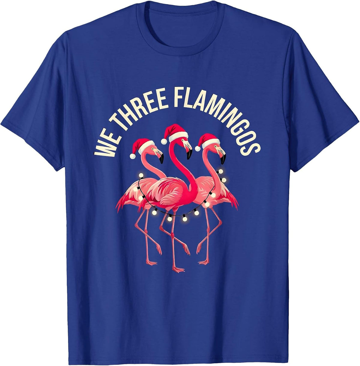 We Three Flamingos Funny Pink Flamingo Christmas Novelty T-Shirt - Royal Blue