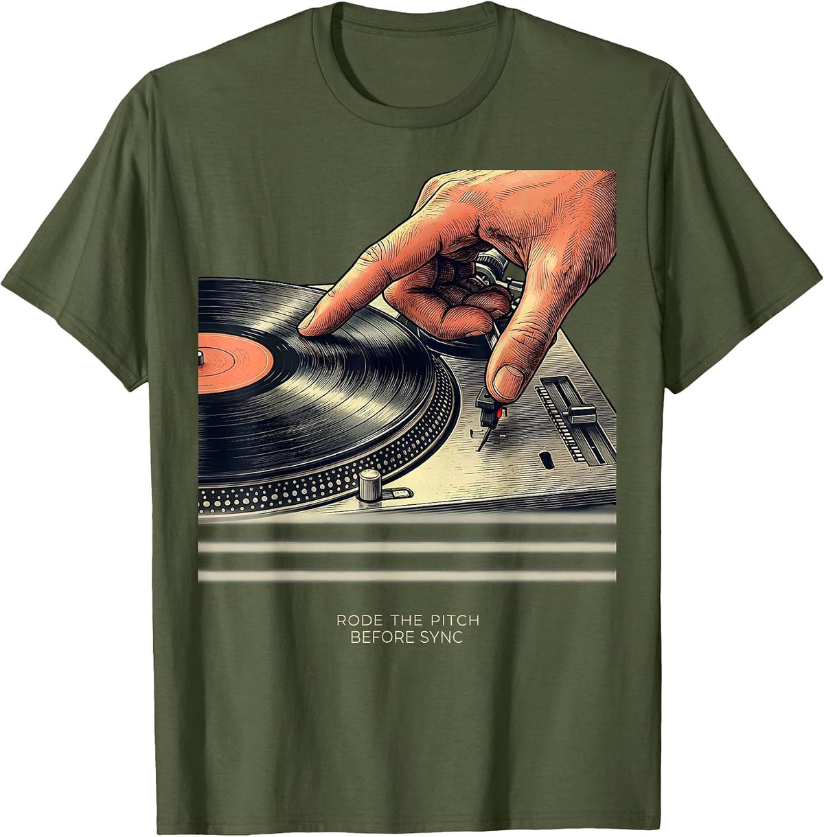 Rode The Pitch Before Sync Funny DJ Gift Retro Music Mixing T-Shirt - Olive Green