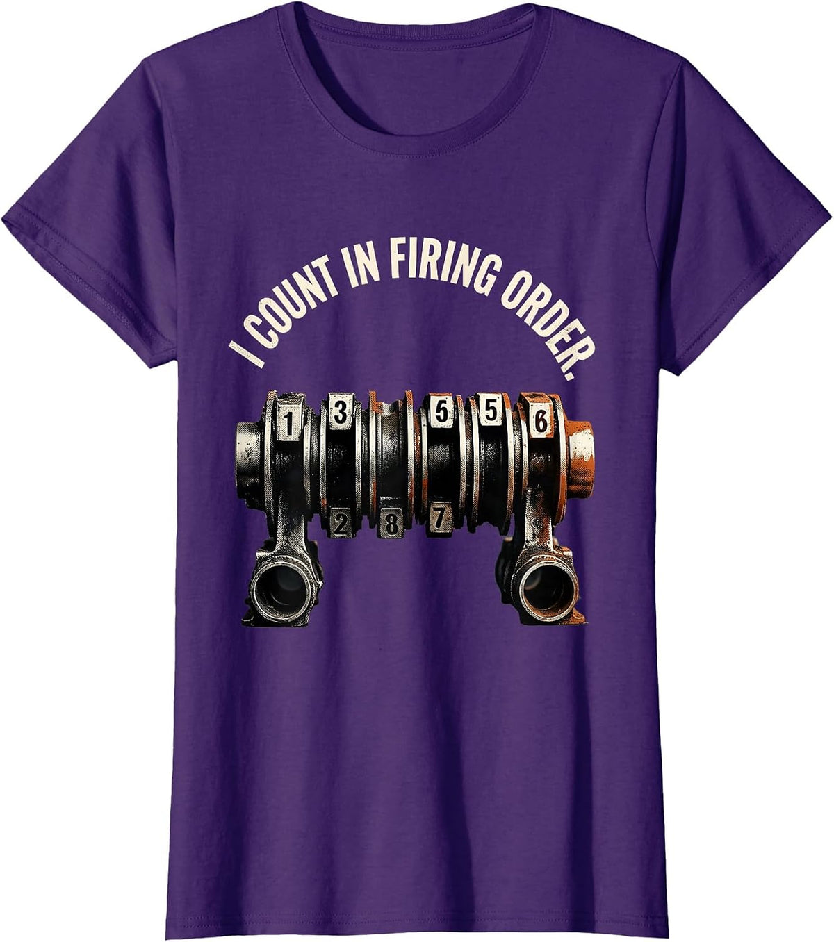 Women's I Count In Firing Order Funny Mechanic Car Engine Enthusiast T-Shirt - Purple