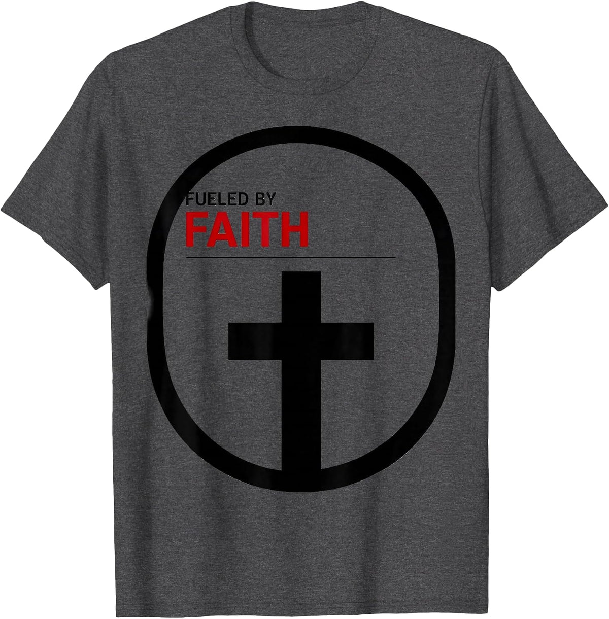 Fueled by Faith Faith Over Fear Design T-Shirt - Dark Heather Grey