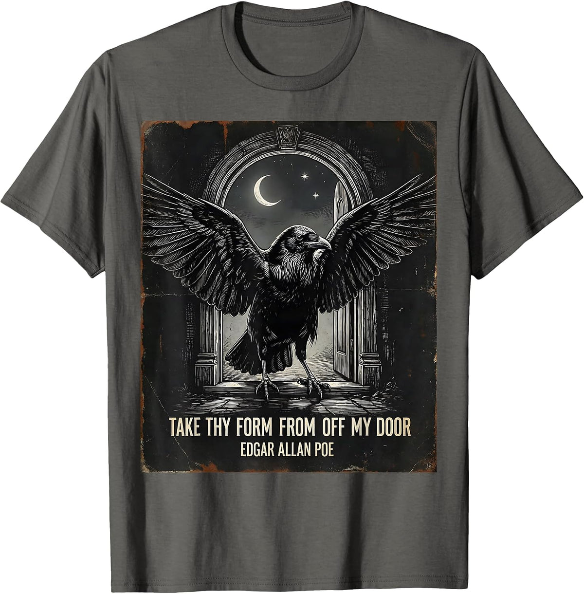 Take Thy Form From Off My Door Edgar Allan Poe Gothic T-Shirt - Asphalt Grey