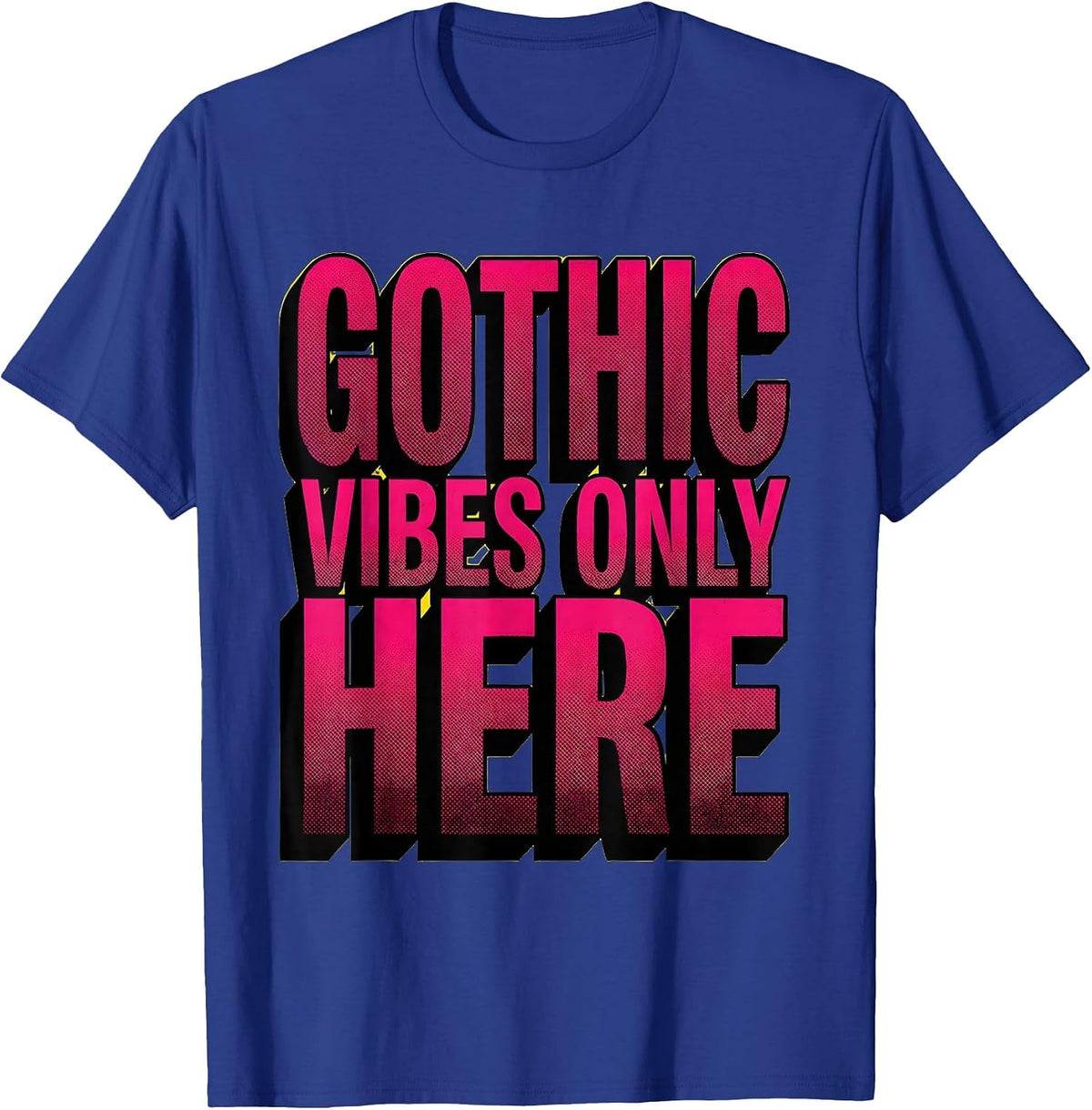 Gothic Vibes Only Dark Aesthetic Design T-Shirt - Royal Blue